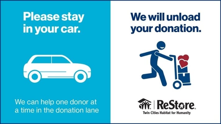 Please stay in your car. We will unload your donation. We can help one donor at a time in the donation lane.
