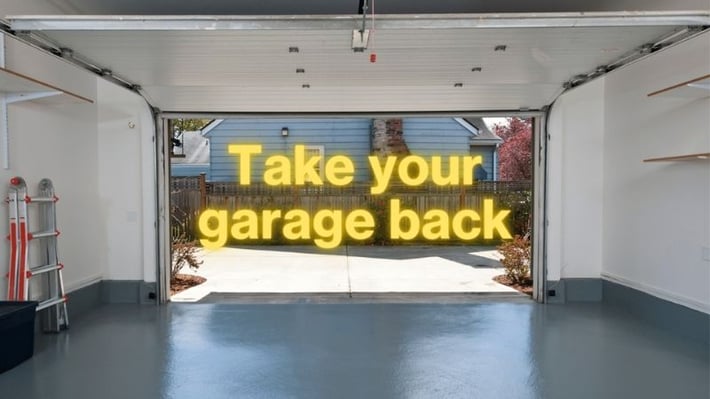Garage graphic with text "Take your garage back!"