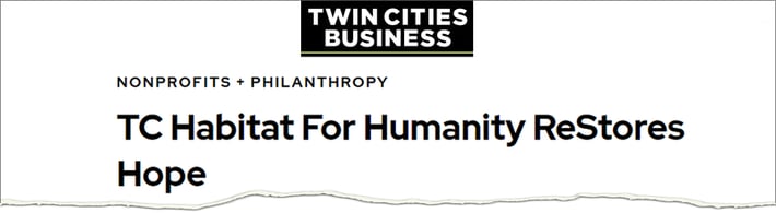 Twin Cities Business headline: TC Habitat for Humanity ReStores Hope.