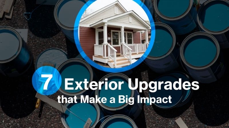 7 Home Exterior Upgrades that Make a Big Impact