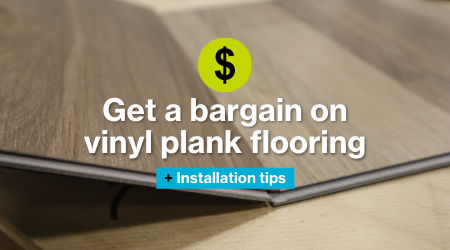 Get a bargain on vinyl plank flooring - and install it yourself!